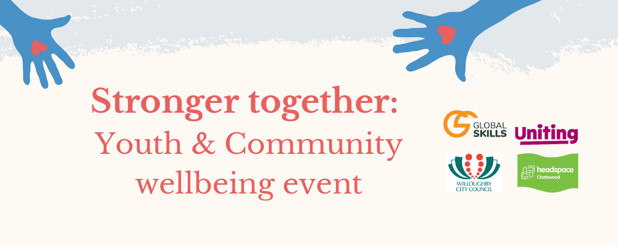 hands reaching in towards the middle to words which read, 'stronger together: youth and community wellbeing event